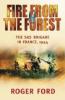 Fire from the Forest: The SAS Brigade in France, 1944