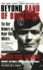 Beyond Band of Brothers: The War Memoirs of Major Dick Winters