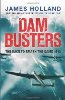 Dam Busters: The Race to Smash the Dams, 1943