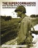 Supercommandos 1942-1944: First Special Service Force, 1942-1944 an Illustrated History