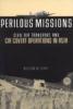 Perilous Missions: Civil Air Transport and CIA Covert Operations in Asia