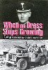 When the Grass Stops Growing: A Memoir of the Second World War