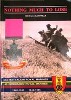 Nothing Much to Lose: Story of 2nd Battalion Royal Marines, 1940-1943 and 43 Commando Royal Marines, 1943-1945