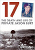 17: The Death And Life Of Private Jason Burt