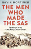 The Men Who Made the SAS: The History of the Long Range Desert Group