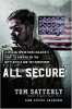 All Secure: A Special Operations Soldier's Fight to Survive on the Battlefield and the Homefront