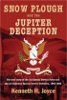 Snow Plough and the Jupiter Deception: The True Story of the 1st Special Service Force