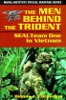 The Men Behind the Trident: SEAL Team One in Vietnam