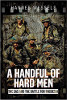 A Handful Of Hard Men: The SAS And The Battle For Rhodesia