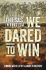 We Dared To Win: The SAS In Rhodesia