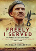 Freely I Served: The Memoir of the Commander, 1st Polish Independent Parachute Brigade 1941 - 1944