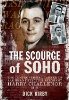 The Scourge of Soho: The Controversial Career of SAS Hero Detective Sergeant Harry Challenor MM