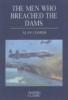The Men Who Breached the Dams