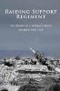 Raiding Support Regiment: The Diary of a Special Forces Soldier 1943-45