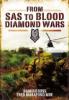 From SAS to Blood Diamond Wars